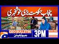 Punjab Proposes Relief on Essentials Amid Rising Petroleum Prices | Geo News 3PM Geo Bulletin 6April