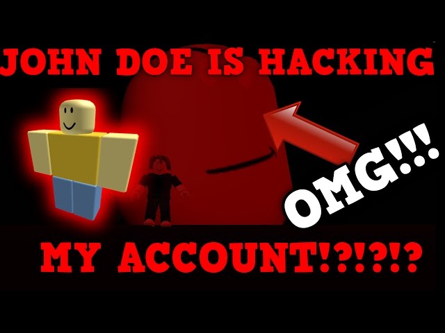 Omg John Doe Is Hacking My Roblox Account Roblox Mysteries - john doe roblox hacker