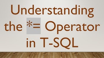 Understanding the *= Operator in T-SQL