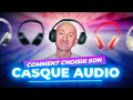 Comment choisir le meilleur casque audio en 2022   bluetooth  rduction de bruit  ft ppworld