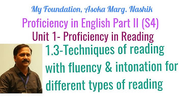 S4 Unit 1- 1.3. Techniques of reading with fluency and intonation for different types of reading.