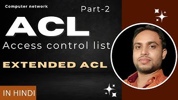 extended ACL | extended acl in hindi | part-2