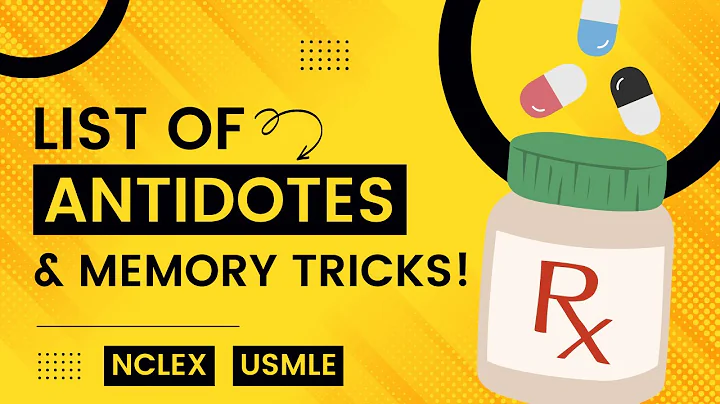 Drug Antidotes MADE EASY: List of Memory Tricks [Pharmacology, Nursing, NCLEX, USMLE]