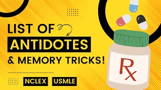 Drug Antidotes MADE EASY: List of Memory Tricks [Pharmacology, Nursing, NCLEX, USMLE] by EZmed 49,235 views 1 year ago 15 minutes