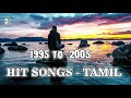 1995  2005 tamil hits audio  yuvan  sarajkumar  ilaiyaraja  deva