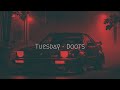 DOOTS - Tuesday | Extended Remix