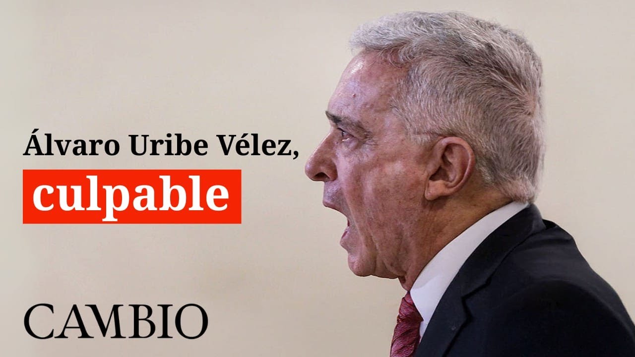 Histórico: Álvaro Uribe Vélez, culpable de dos delitos | CAMBIO