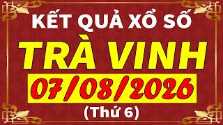 Xổ số Trà Vinh ngày 7 tháng 8 | XSTV - KQXSTV - SXTV | Xổ số kiến thiết Trà Vinh hôm nay Guide