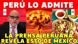 LA PRENSA PERUANA REVELA LO QUE SUCEDERÁ CON LA GASTRONOMÍA MEXICANA