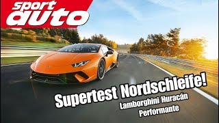 Lamborghini Huracán Performante - 7.07,99 min HOT LAP Nordschleife sport auto Supertest Lamborghini Huracán Performante - 7.07,99 min HOT LAP Nordschleife sport auto Supertest