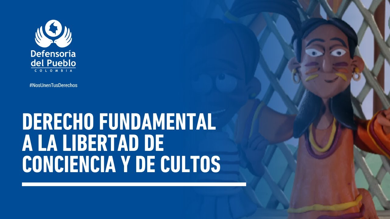 15. Derecho fundamental a la libertad de conciencia y de cultos - YouTube
