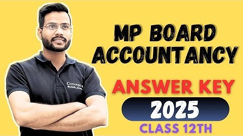 Accounts paper answer key class 12 | Complete solution of accounts paper mp board exams 2025