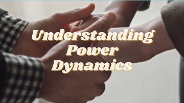 Understanding Power Dynamics in Relationships