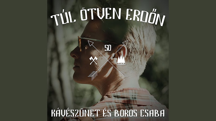 Túl ötven erdőn (Ez a világ amilyen nagy)