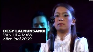 DESY LALNUNSANGI - VAN HLA MAWI  |  MIZO IDOL 2009