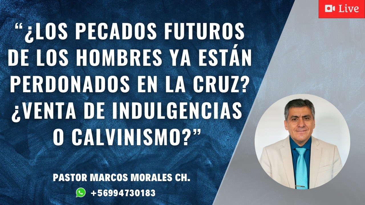 “¿Los pecados futuros de los hombres ya están perdonados en la cruz? ¿Venta de indulgencias o...