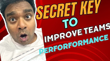 The secret key to improve teams performance
