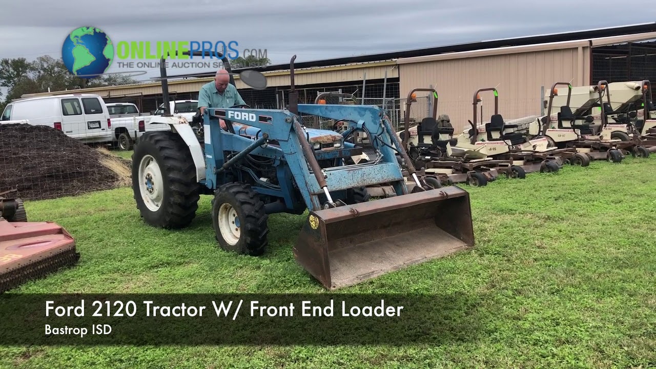 Bastrop ISD Lot 36 Ford 2120 Tractor W Front End Loader & PTO YouTube