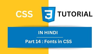 CSS Tutorial in Hindi Part 14 - Fonts in CSS | CSS Fonts