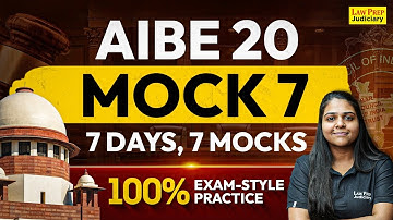 AIBE 20: Mock Test - 7 | AIBE 20 Preparation | Most Important Questions for AIBE 2025