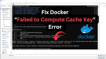 Fix Docker "Failed to Compute Cache Key" Error