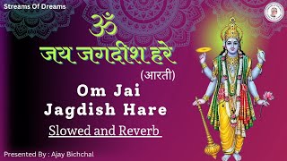 Om Jai Jagdish Hare | Aarti | Slowed And Reverb | #viral #aarti