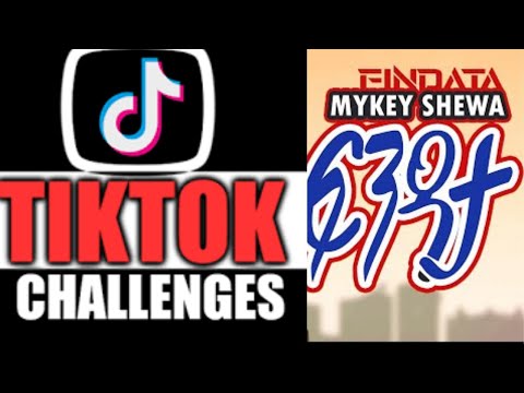 Ethiopian Tik Tok Challenge Findata Mykey Shewa