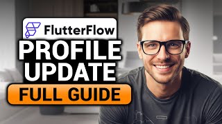 How To Update Profile in Flutterflow (EASY FULL GUIDE) | Update Profile Flutterflow