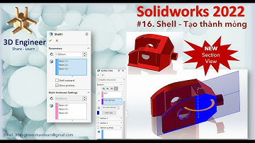 #16 Tự Học Solidworks 2022 - Lệnh Shell - Tạo thành mỏng