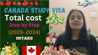 Total cost of studying in Canada || 2023 - 2024 Intake|| Step by step visa process