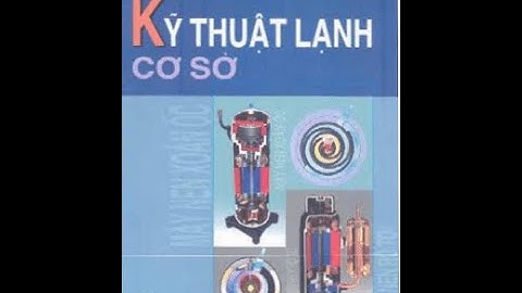 Bài tập tính toán kỹ thuật lạnh nguyễn đức lợi năm 2024