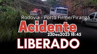 RODOVIA PIRANGA PORTO FIRME LIBERADA - ACIDENTE  CAMINHÃO  TRANSPORTAVA GÁS -  23DEZEM2023  18:45