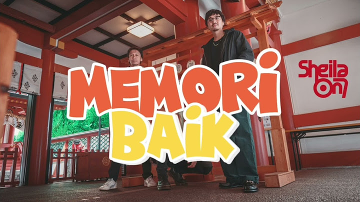 MEMORI BAIK - SHEILA ON 7 FEAT. AISHAMEGLIO / LIRIK 1 JAM FULL