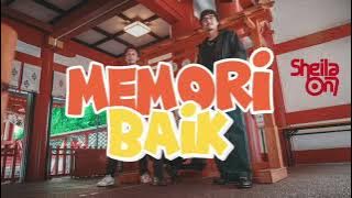 MEMORI BAIK - SHEILA ON 7 FEAT. AISHAMEGLIO / LIRIK 1 JAM FULL