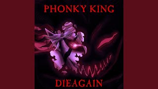 DIEAGAIN (Speed-Up Tik-Tok Remix) - PHONKY KING
