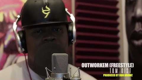 Tom Gist Outworkem Freestyle Produced by Ron Browz