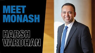 Meet Monash: Alumni Harsh Vardhan