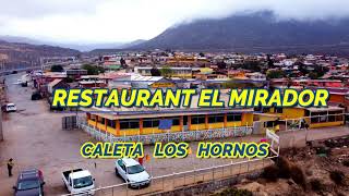 RESTAURANT EL MIRADOR - CALETA LOS HORNOS -REGIÓN DE COQUIMBO