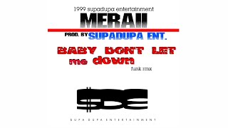 Sde - Meraii - Baby Dont Let Me Down (Funk Mix) Resimi