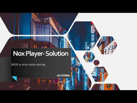 SOLVED!! How to fix Nox Player - BSOD issue on Windows 10
