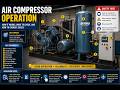 Air Compressor Operation Overview