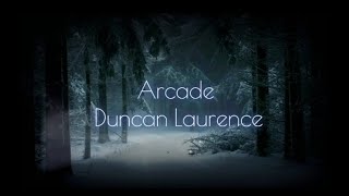 Duncan Laurence — Arcade. Транскприпция на русском.