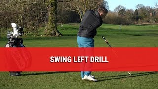 Swing Left Golf Drill - Improve Your Golf Swing Follow Through