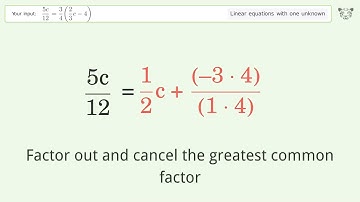 Solve (5c)/12=3/4(2/3c-4): Linear Equation Video Solution | Tiger Algebra