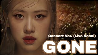GONE Rose (Concert Ver. (Live Vocal))