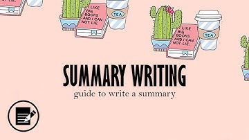 How to Write a Summary | Summary Writing