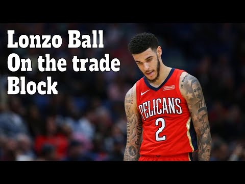 Lonzo Ball is On the Trade Block - YouTube