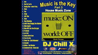Top Soulful House Music Mix - Dance Club Party Mix by DJ CHILL X Music is the Key 3