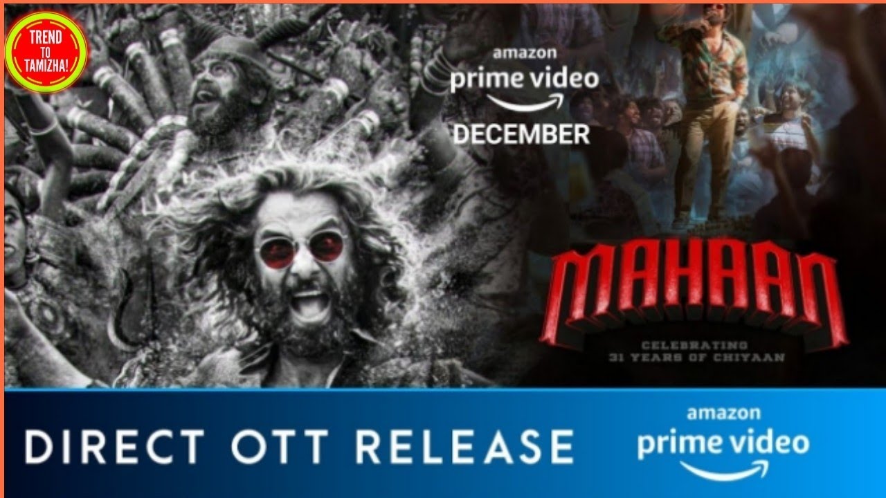 Mahaan On Amazon prime video, Vikram,Dhruv Vikram, Direct OTT Release,  Mahaan Trailer - YouTube