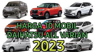 DAFTAR HARGA 10 MOBIL DAIHATSU ALL VARIAN TERBARU 2023